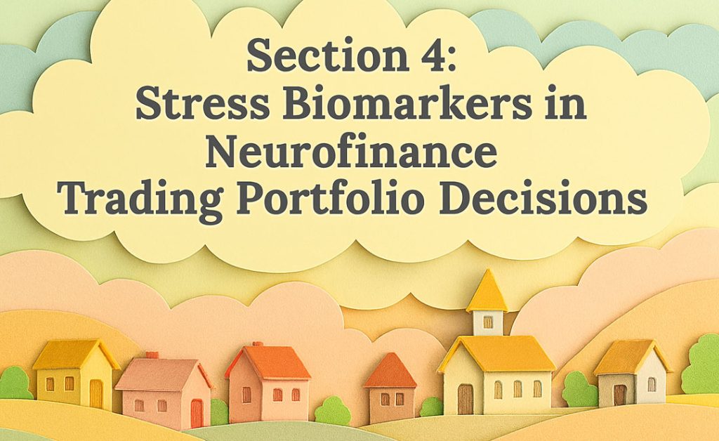section 4 stress biomarkers in neurofinance trading portfolio decisions ground banks